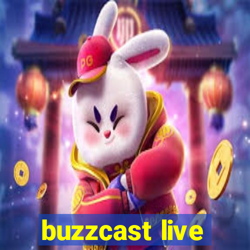 buzzcast live